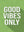 Good Vibes Only sans cadre