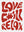 Love Chill Relax sans cadre